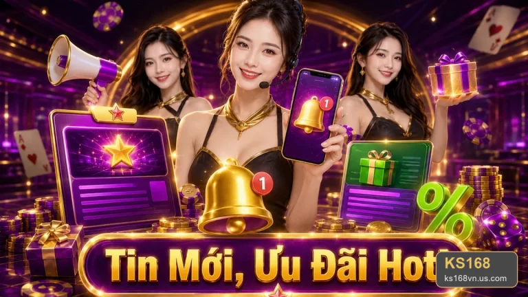 Khuyến Mãi KS168: Đánh Giá Ưu Đãi Cho Người Mới Theo Tiêu Chí Minh Bạch – ks168vn.us.com